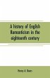 A history of English romanticism in the... - Bild 1