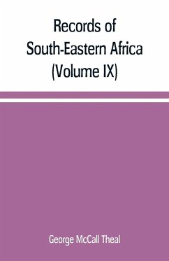 Records of South-Eastern Africa - McCall Theal, George