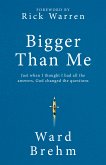 Bigger Than Me (eBook, ePUB)