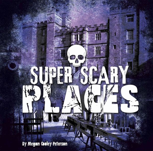 Super Scary Places (eBook, PDF)