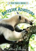 Anteater Adventure (eBook, ePUB)
