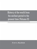 History of the world from the earliest period to the present time (Volume II)