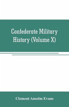 Confederate military history; a library of Confederate States history (Volume X) - Anselm Evans, Clement