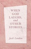 When God Laughs, and Other Stories