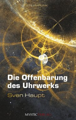 Die Offenbarung des Uhrwerks - Sven Haupt