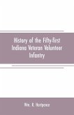 History of the Fifty-first Indiana Veteran Volunteer Infantry