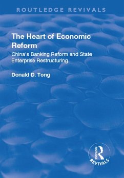 The Heart of Economic Reform (eBook, ePUB) - Tong, Donald Daochi