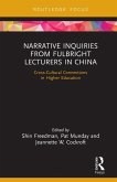 Narrative Inquiries from Fulbright Lecturers in China (eBook, ePUB)