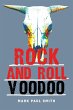 Rock and Roll Voodoo (eBook, ePUB) - Bild 1
