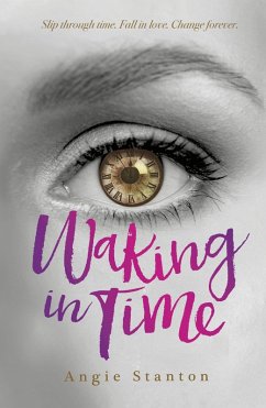 Waking in Time (eBook, ePUB) - Stanton, Angie