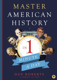 Master American History in 1 Minute A Day (eBook, ePUB) - Roberts, Dan