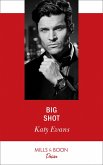 Big Shot (Mills & Boon Desire) (eBook, ePUB)