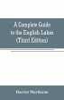 A Complete Guide to the English Lakes... - Bild 1