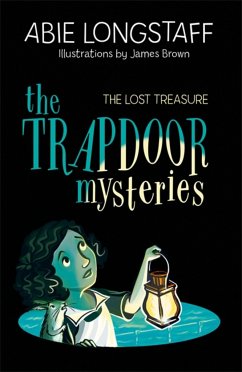 The Trapdoor Mysteries: The Lost Treasure - Longstaff, Abie