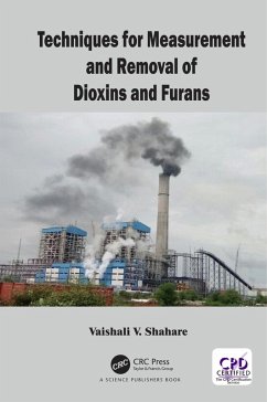 Techniques for Measurement and Removal of Dioxins and Furans (eBook, PDF) - Shahare, Vaishali