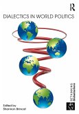 Dialectics in World Politics (eBook, ePUB) Dialectics in World Politics (eBook, ePUB)