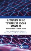 A Complete Guide to Wireless Sensor Networks (eBook, PDF)
