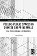 Pseudo-Public Spaces in Chinese... - Bild 1