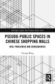 Pseudo-Public Spaces in Chinese Shopping Malls (eBook, ePUB)