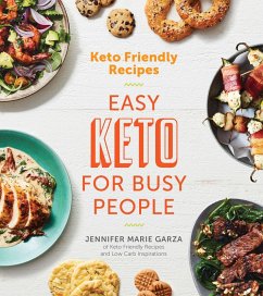 Keto Friendly Recipes: Easy Keto for Busy People (eBook, ePUB) - Garza, Jennifer Marie
