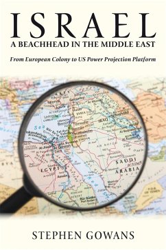 Israel, A Beachhead in the Middle East (eBook, ePUB) - Gowans, Stephen