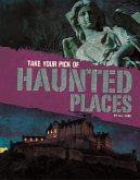 Take Your Pick of Haunted Places (eBook, PDF)