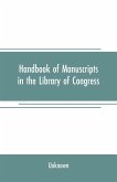 Handbook of manuscripts in the Library of Congress
