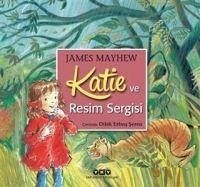 Katie ve Resim Sergisi - Mayhew, James