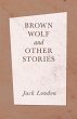 Brown Wolf and Other Stories - Bild 1