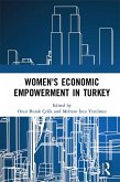 Women's Economic Empowerment in Turkey (eBook, ePUB)