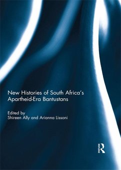 Cover New Histories of South Africa's Apartheid-Era Bantustans (eBook, ePUB)