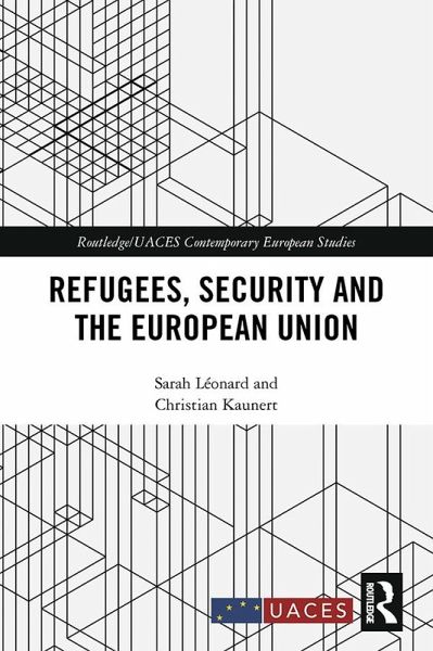 Refugees, Security and the European Union (eBook, ePUB)