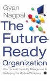 The Future Ready Organization (eBook, ePUB) The Future Ready Organization (eBook, ePUB)