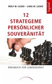 12 Strategeme persönlicher Souveränität