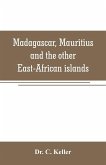 Madagascar, Mauritius and the other East-African islands
