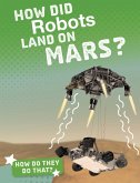 How Did Robots Land on Mars?