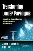 Transforming Leader Paradigms (eBook, ePUB)