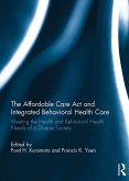 The Affordable Care Act and Integrated Behavioural Health Care (eBook, ePUB)