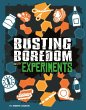 Busting Boredom with Experiments... - Bild 1