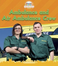 Ambulance and Air Ambulance Crew (eBook, PDF) - Dickmann, Nancy