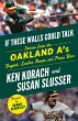 If These Walls Could Talk: Oakland A's... - Bild 1