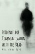 Evidence for Communication with the Dead - Bild 1