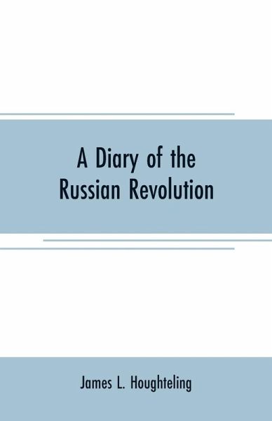 A diary of the Russian revolution