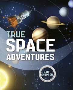 Reading Planet KS2 - True Space Adventures - Level 1: Stars/Lime band - Shipton, Paul