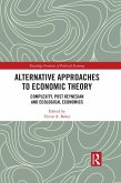 Alternative Approaches to Economic Theory (eBook, ePUB)