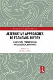 Alternative Approaches to Economic Theory (eBook, ePUB) Alternative Approaches to Economic Theory (eBook, ePUB)