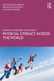 Physical Literacy across the World (eBook, ePUB)