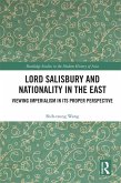 Lord Salisbury and Nationality in the East (eBook, PDF)