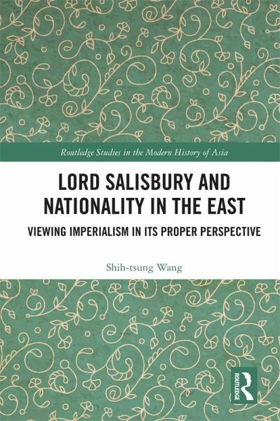 Lord Salisbury and Nationality in the East (eBook, PDF)