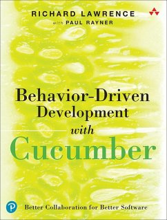 Behavior-Driven Development with Cucumber (eBook, ePUB) - Lawrence, Richard; Rayner, Paul